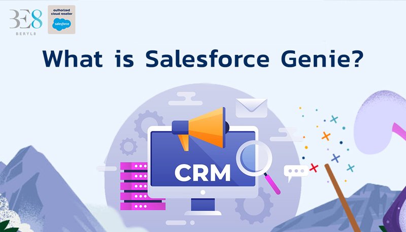 Salesforce Genie คืออะไร?