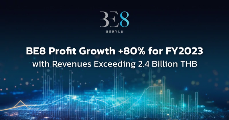 BE8 Profit Growth +80% for FY2023 with Revenues Exceeding 2.4 Billion THB